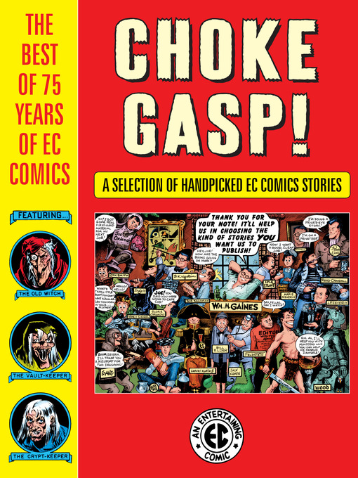 Title details for Choke Gasp! the Best of 75 Years of EC Comics by Harvey Kurtzman - Available